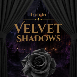 Lost in Velvet Shadows